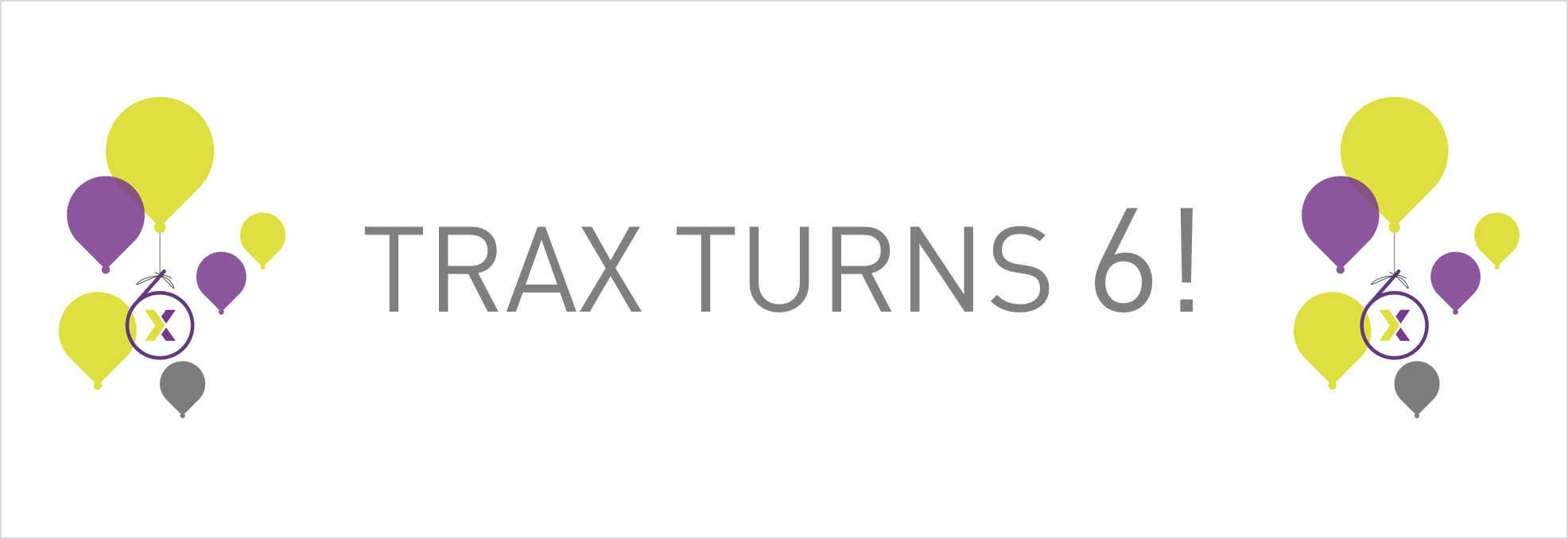 trax-turns-6-banner